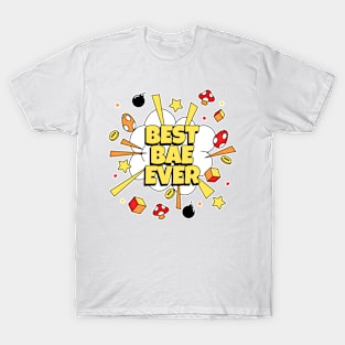 Best Bae Ever T-Shirt